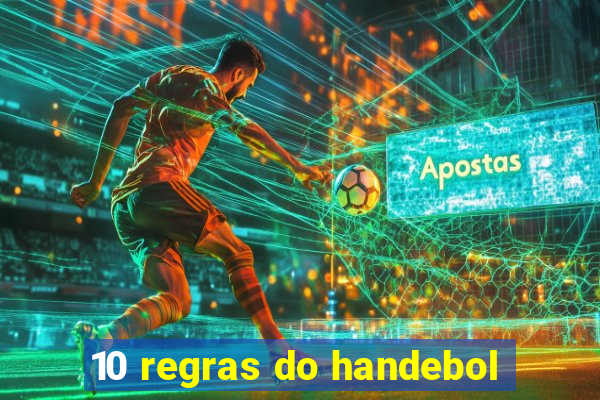 10 regras do handebol